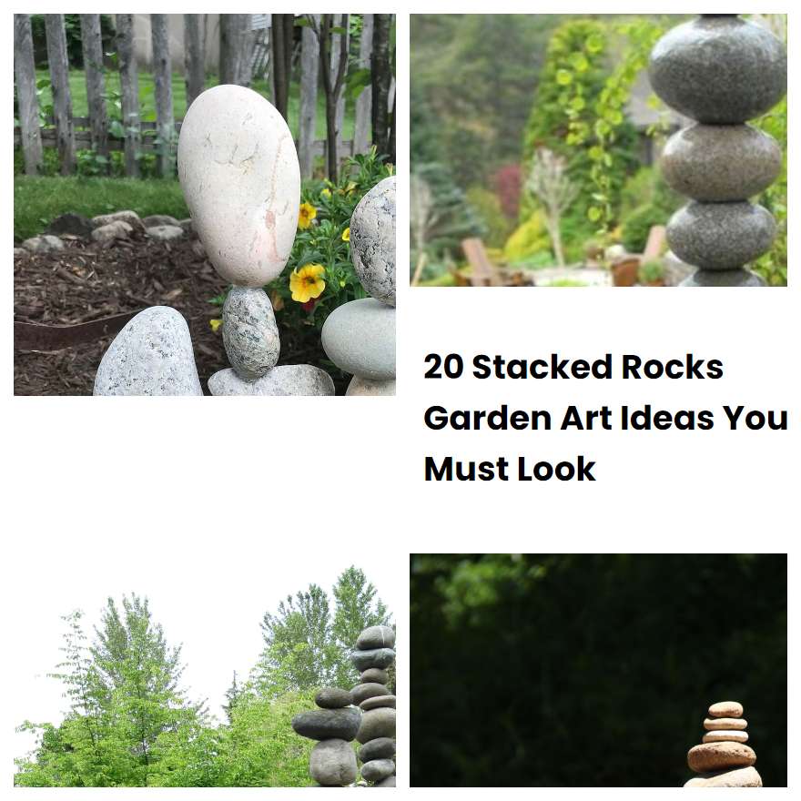 20 Stacked Rocks Garden Art Ideas You Must Look