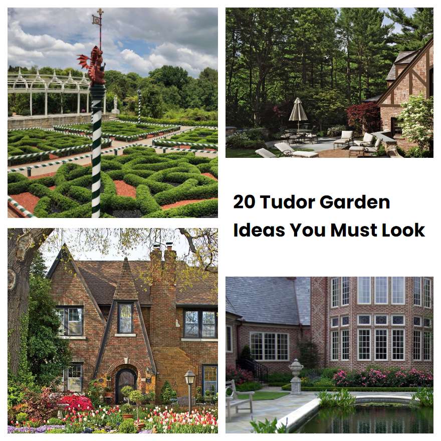 20 Tudor Garden Ideas You Must Look SharonSable