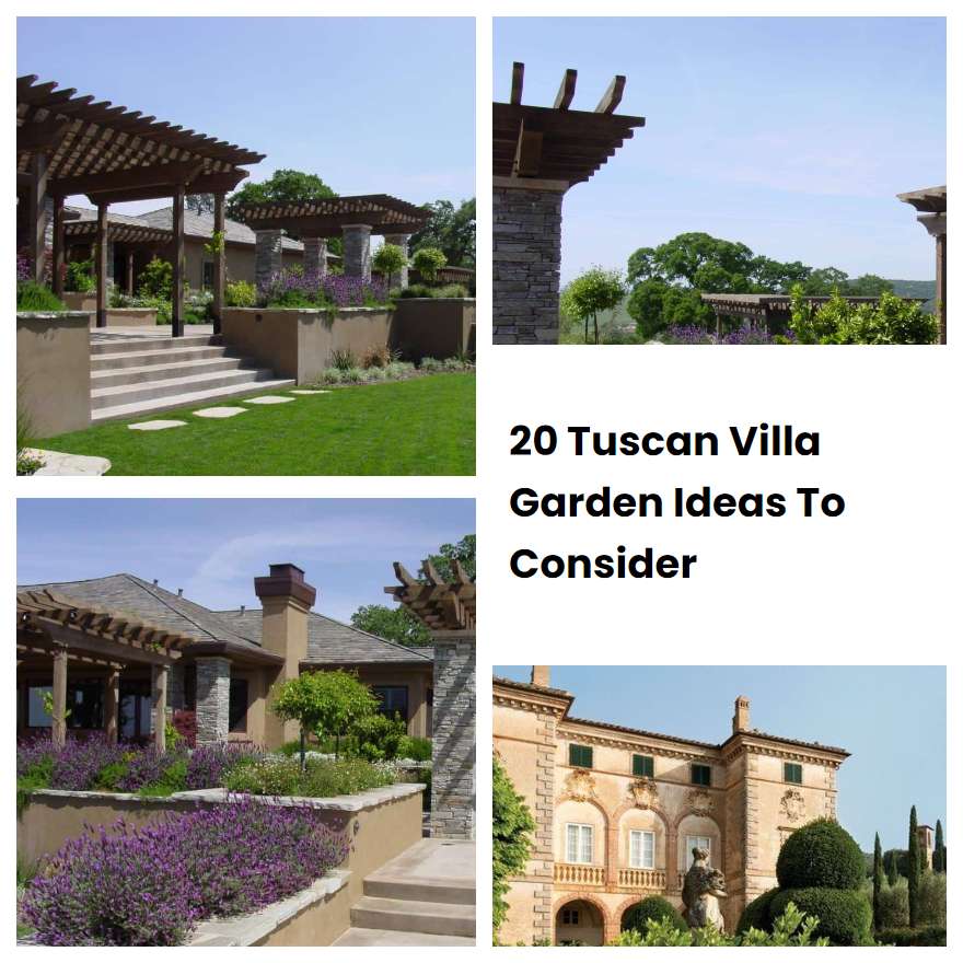 20 Tuscan Villa Garden Ideas To Consider