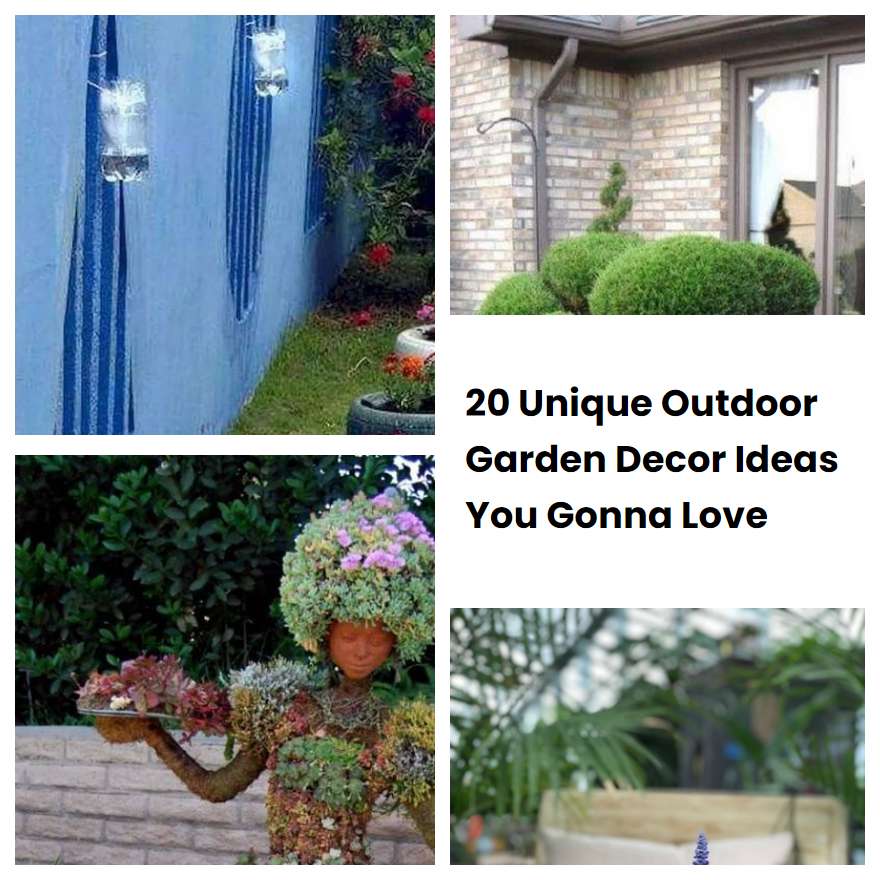 20 Unique Outdoor Garden Decor Ideas You Gonna Love