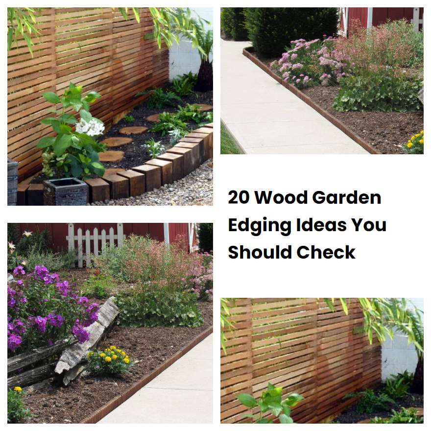 20 Wood Garden Edging Ideas You Should Check SharonSable