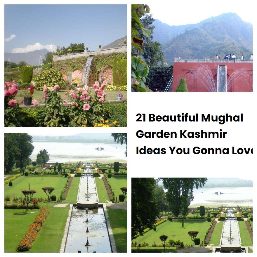 21 Beautiful Mughal Garden Kashmir Ideas You Gonna Love