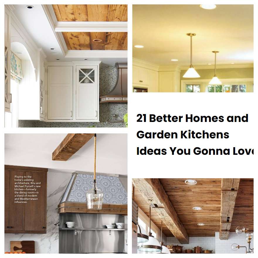 21 Better Homes and Garden Kitchens Ideas You Gonna Love