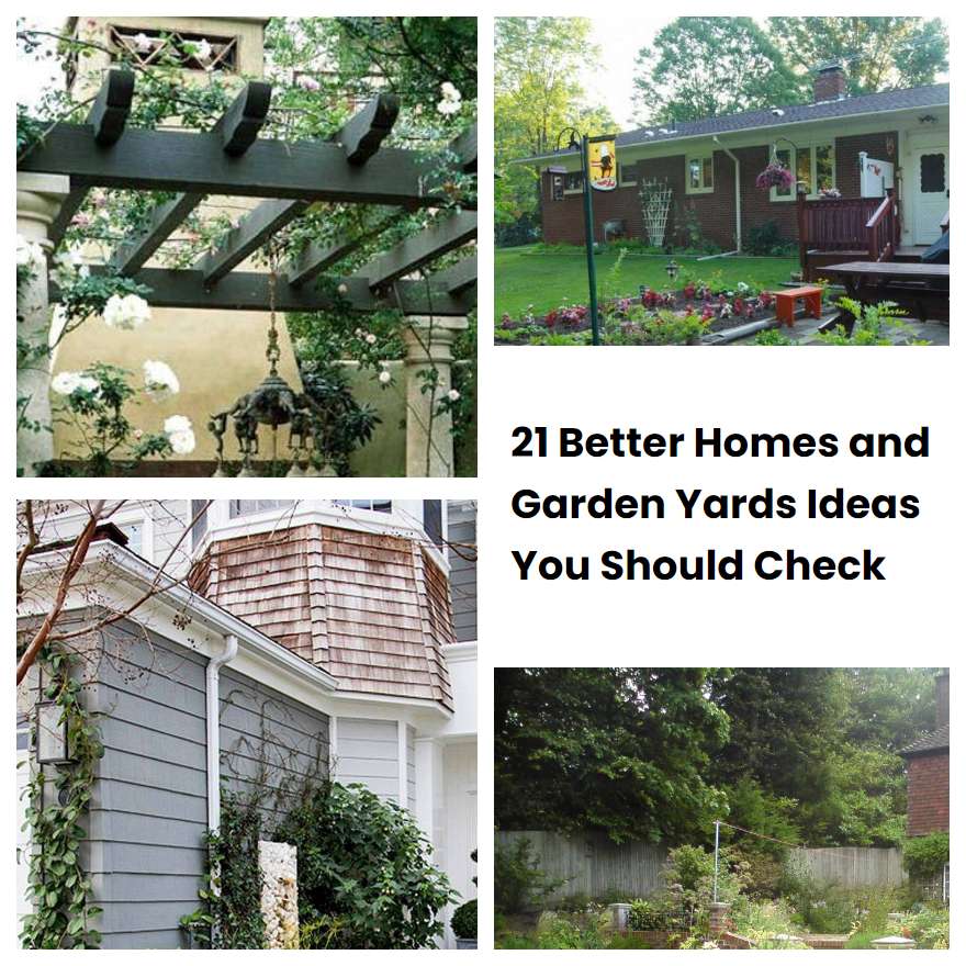 21 Better Homes and Garden Yards Ideas You Should Check