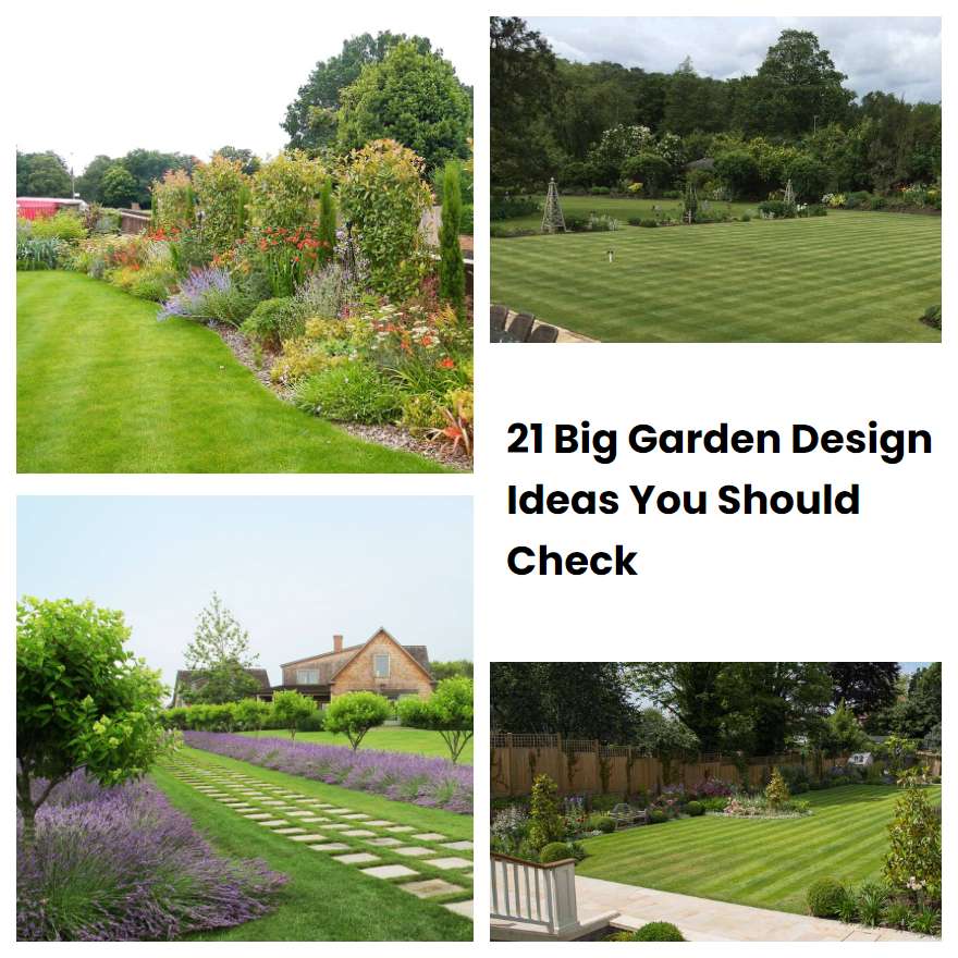 21 Big Garden Design Ideas You Should Check