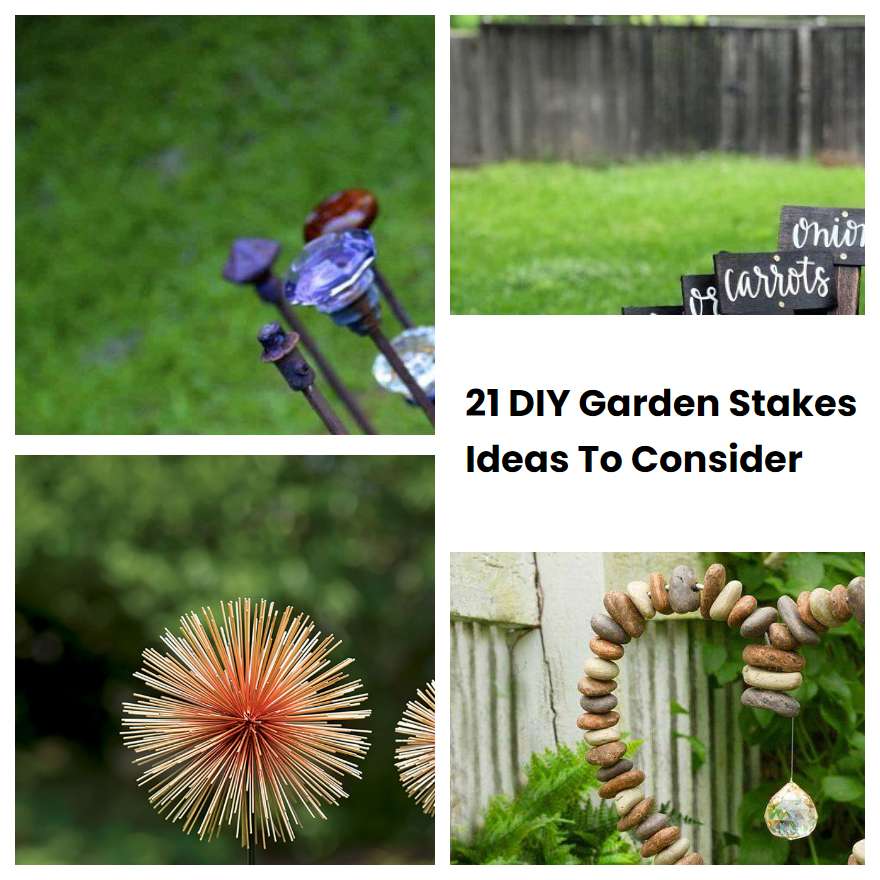 21 DIY Garden Stakes Ideas To Consider SharonSable