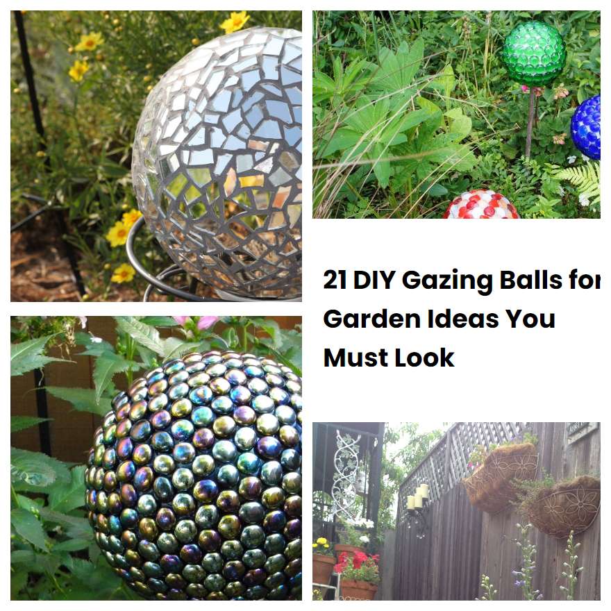 21 DIY Gazing Balls for Garden Ideas You Must Look | SharonSable