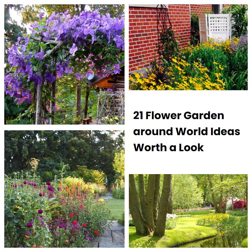 21 Flower Garden around World Ideas Worth a Look