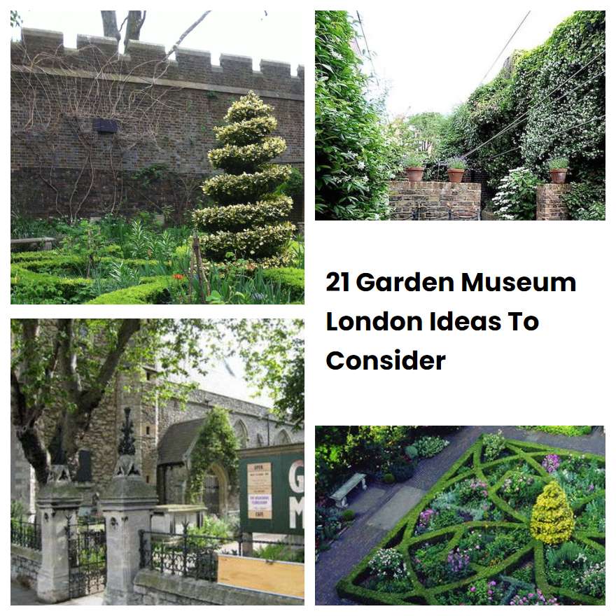 21 Garden Museum London Ideas To Consider