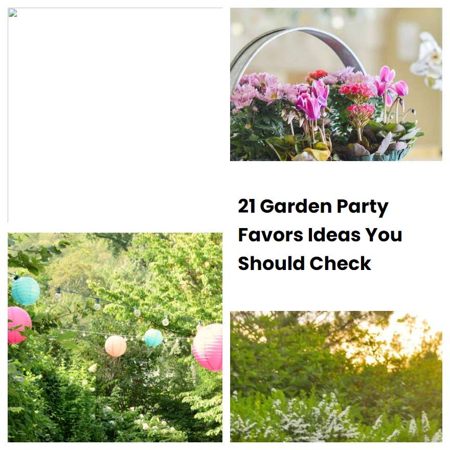 21 Garden Party Favors Ideas You Should Check
