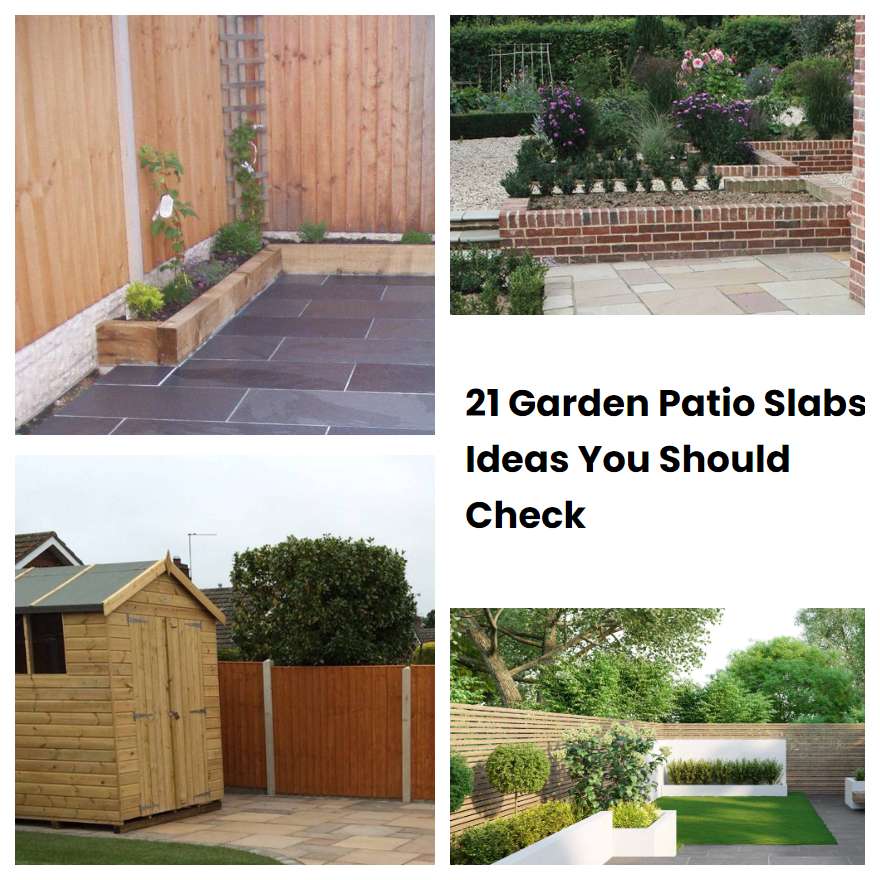 21 Garden Patio Slabs Ideas You Should Check