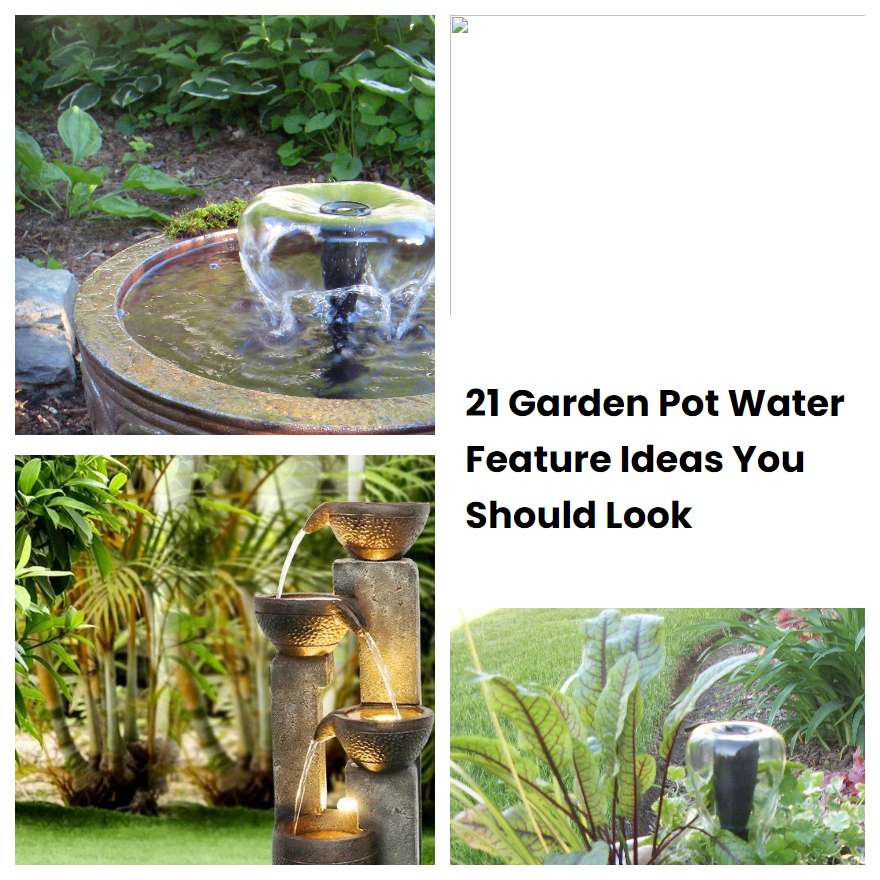 21 Garden Pot Water Feature Ideas You Should Look SharonSable