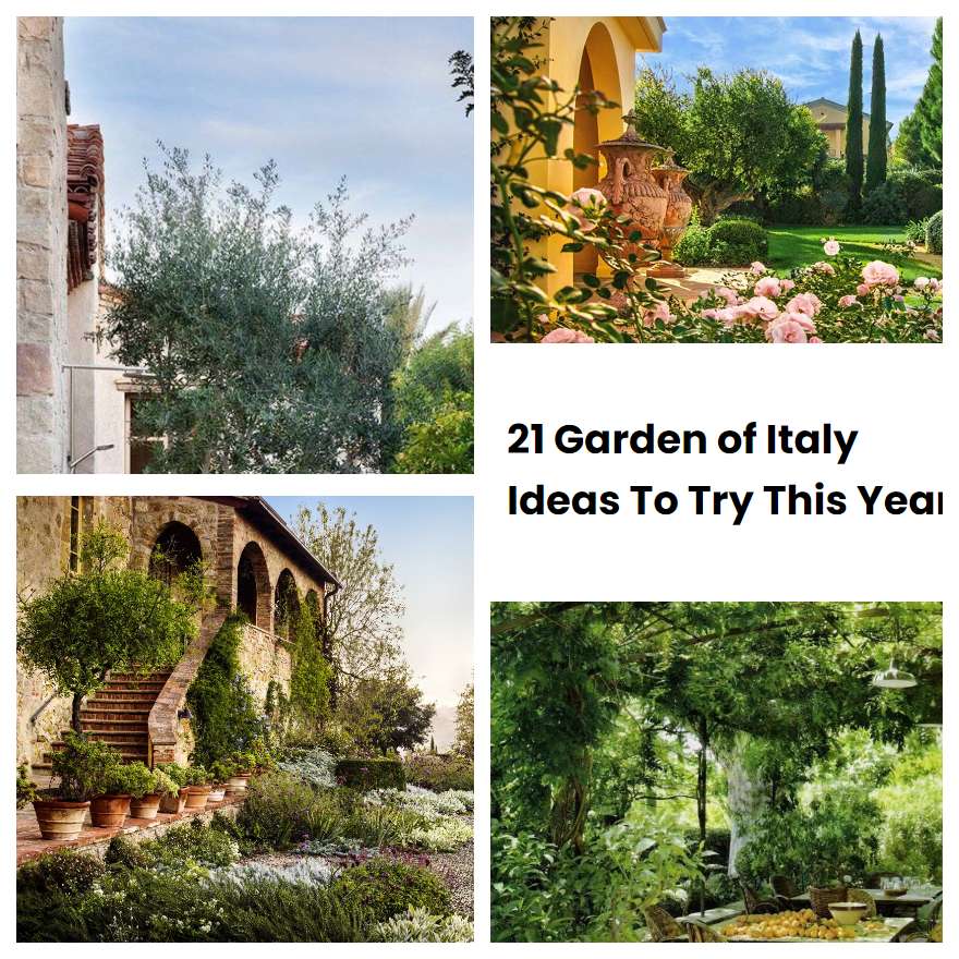 21 Garden of Italy Ideas To Try This Year