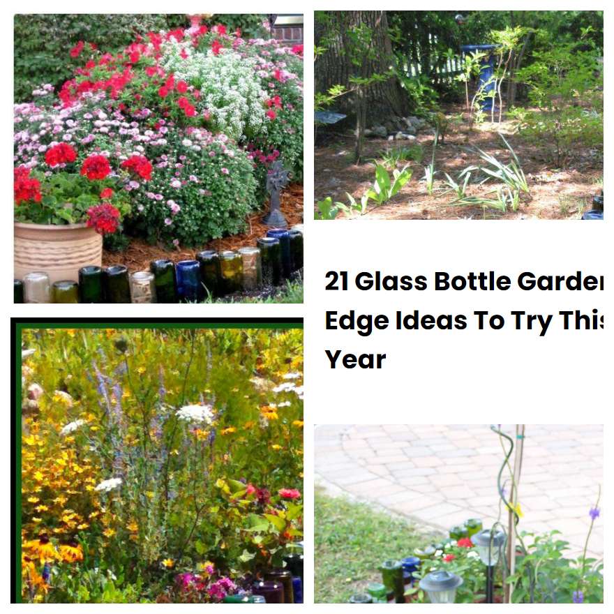 21 Glass Bottle Garden Edge Ideas To Try This Year SharonSable