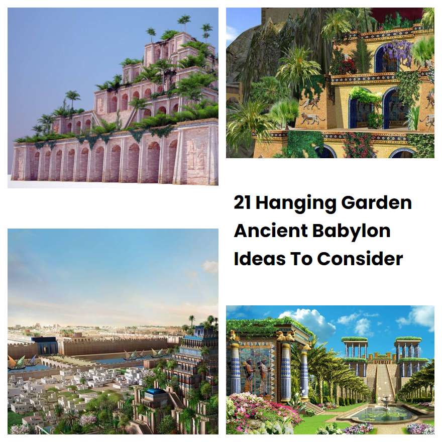 21 Hanging Garden Ancient Babylon Ideas To Consider