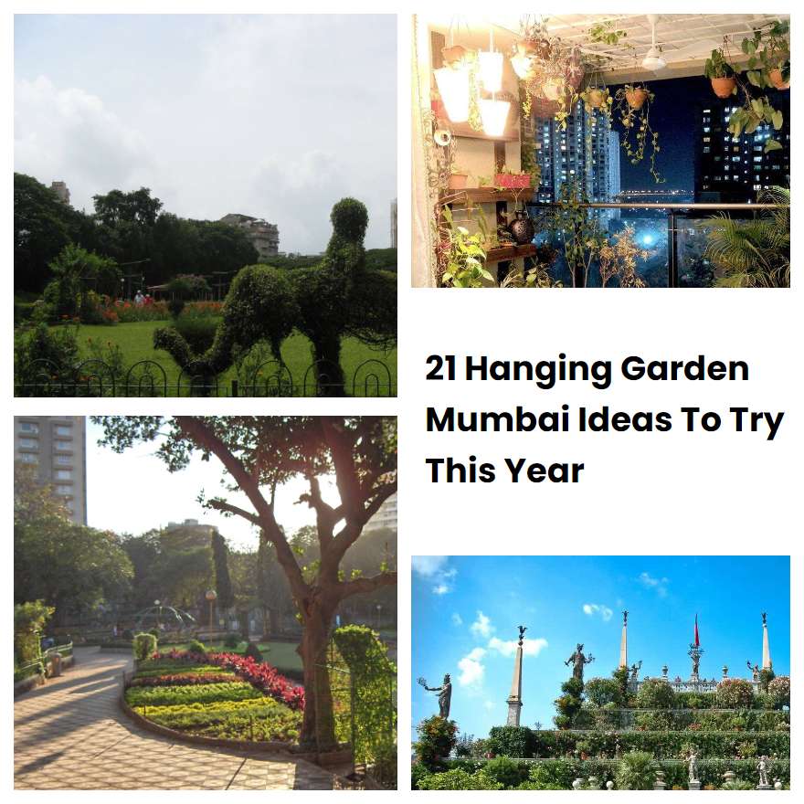 21 Hanging Garden Mumbai Ideas To Try This Year