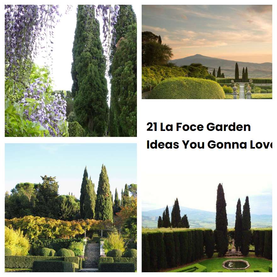 21 La Foce Garden Ideas You Gonna Love