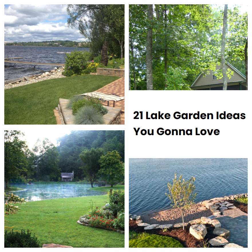 21 Lake Garden Ideas You Gonna Love