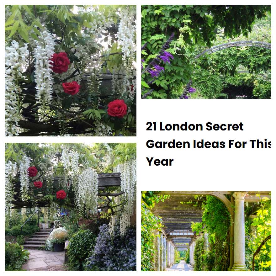 21 London Secret Garden Ideas For This Year