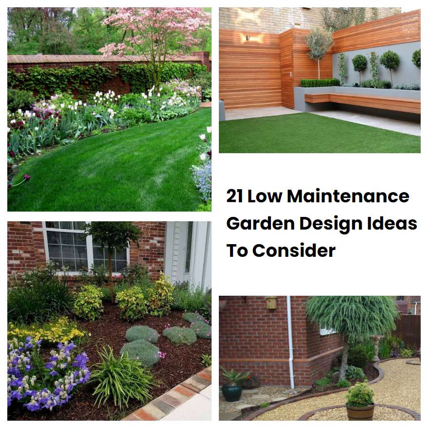 21 Low Maintenance Garden Design Ideas To Consider