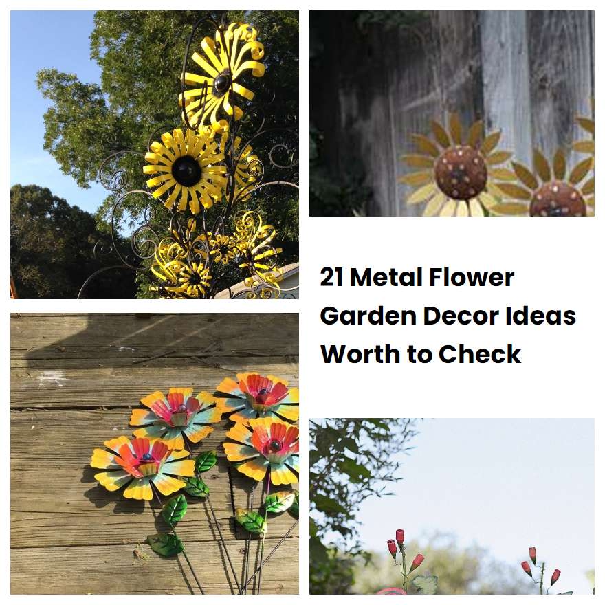 21 Metal Flower Garden Decor Ideas Worth to Check
