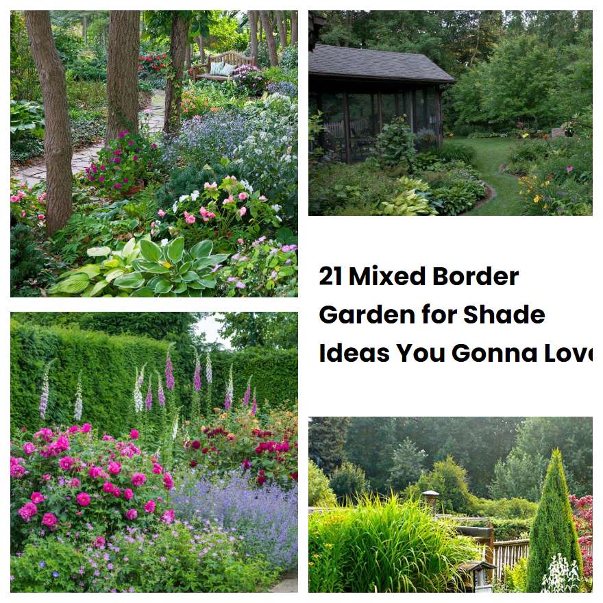 21 Mixed Border Garden for Shade Ideas You Gonna Love