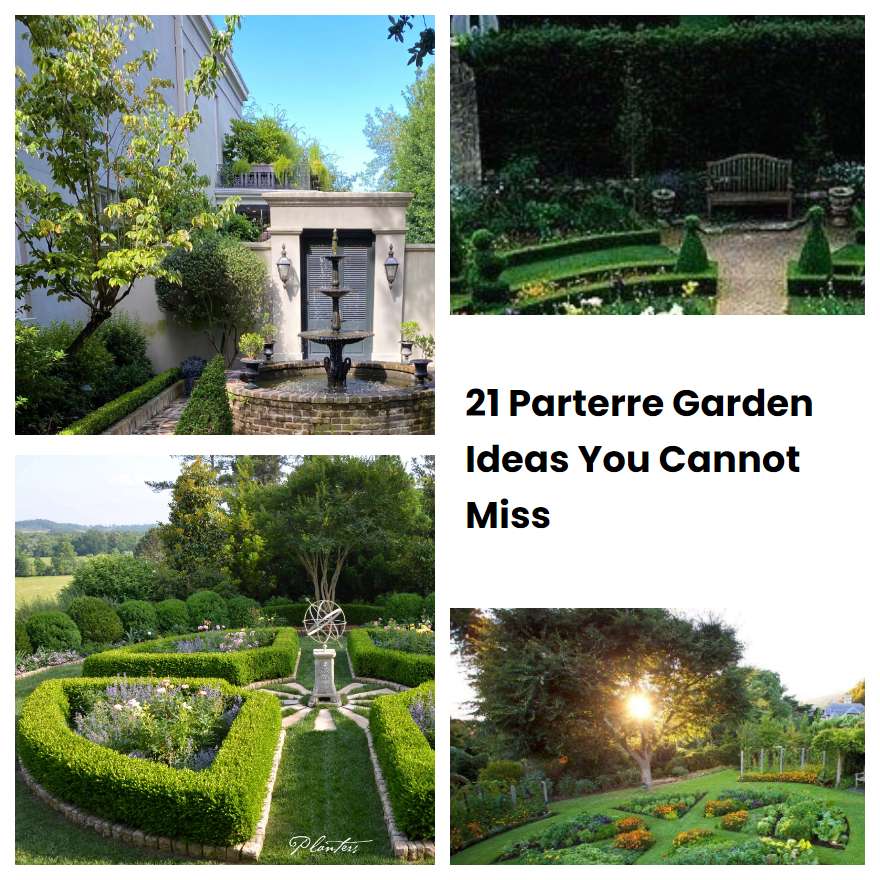 21 Parterre Garden Ideas You Cannot Miss