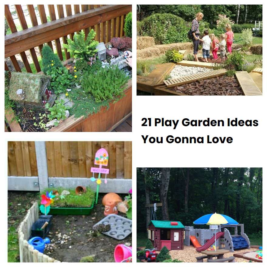 21 Play Garden Ideas You Gonna Love