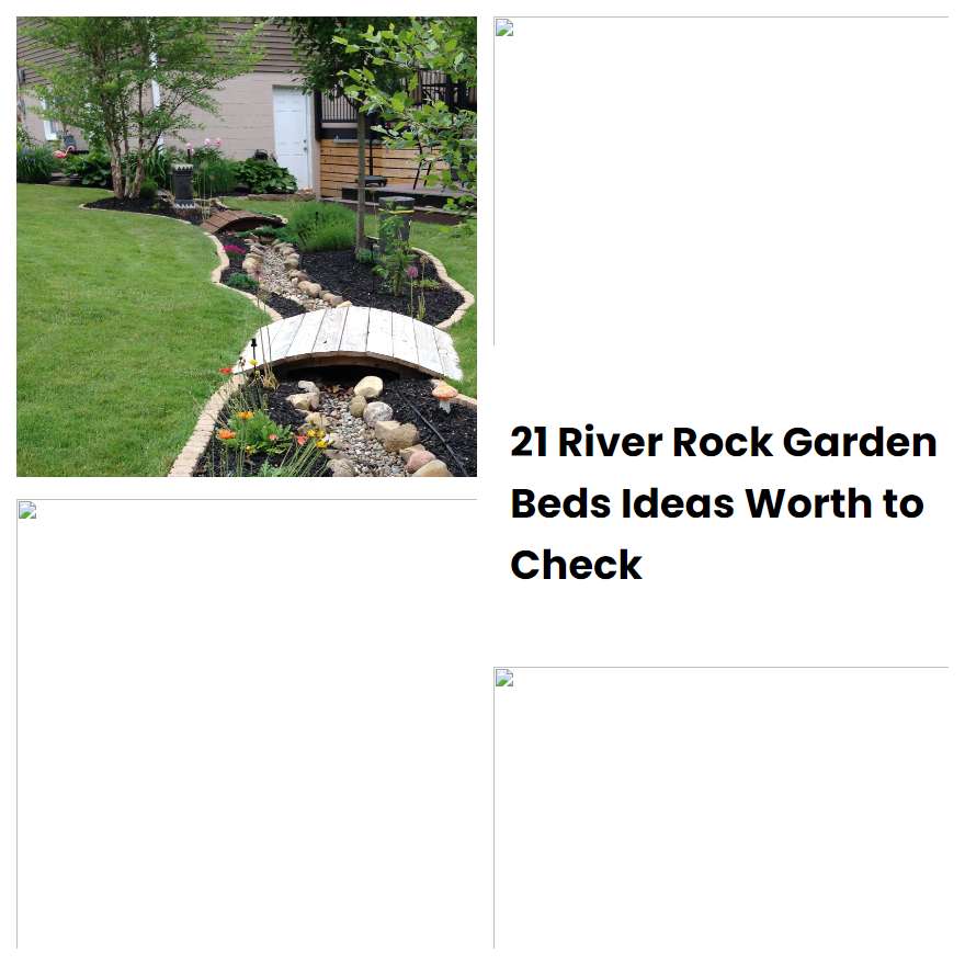 21 River Rock Garden Beds Ideas Worth to Check