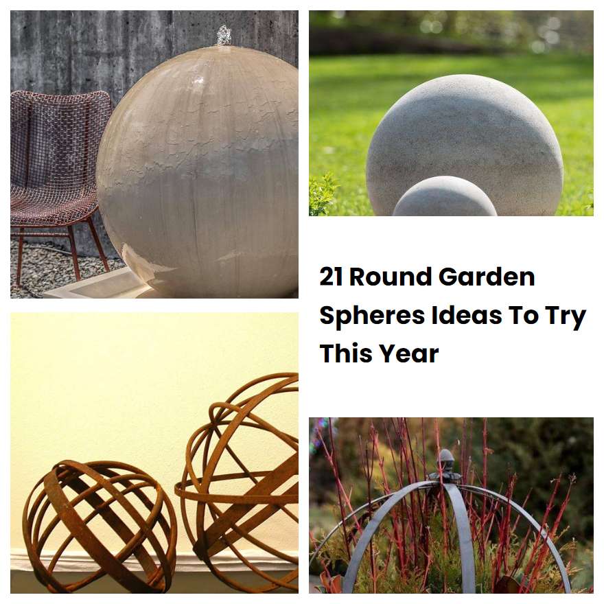 21 Round Garden Spheres Ideas To Try This Year SharonSable