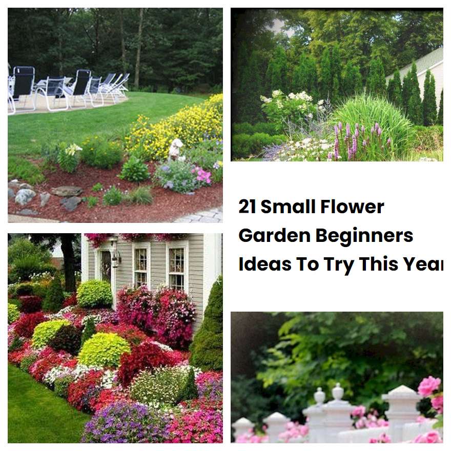 21 Small Flower Garden Beginners Ideas To Try This Year