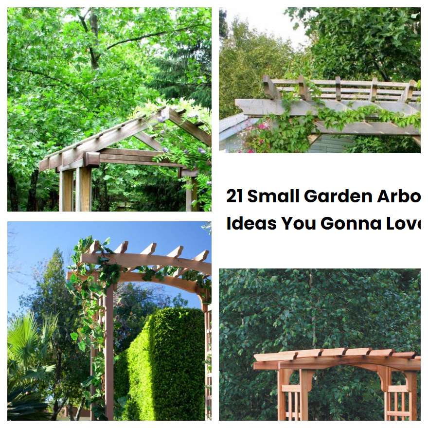 21 Small Garden Arbor Ideas You Gonna Love