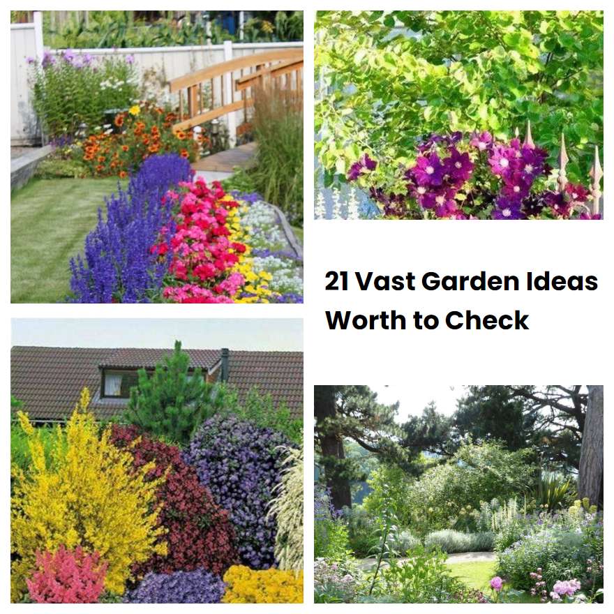 21 Vast Garden Ideas Worth to Check