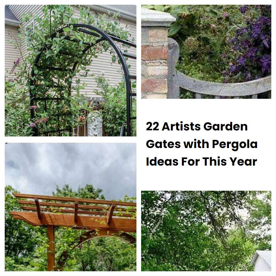22 Artists Garden Gates with Pergola Ideas For This Year