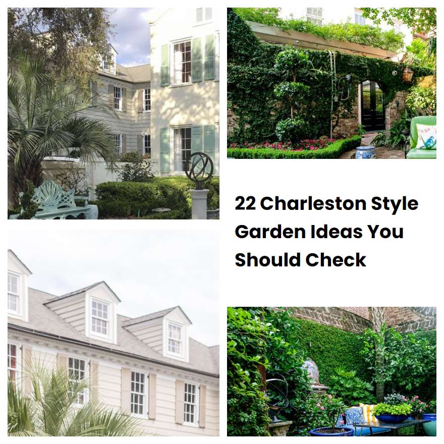 22 Charleston Style Garden Ideas You Should Check