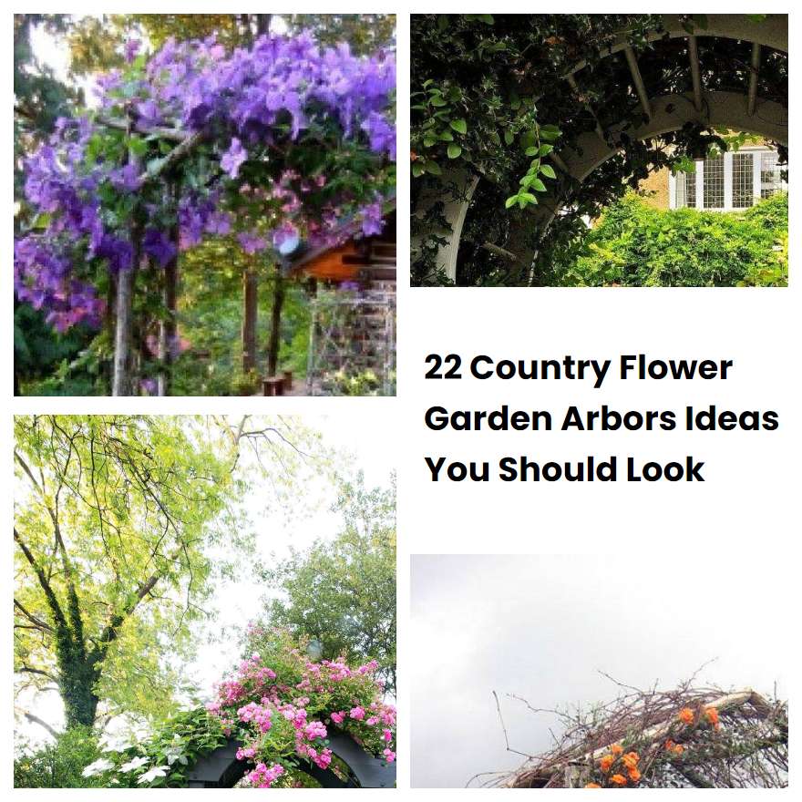 22 Country Flower Garden Arbors Ideas You Should Look SharonSable