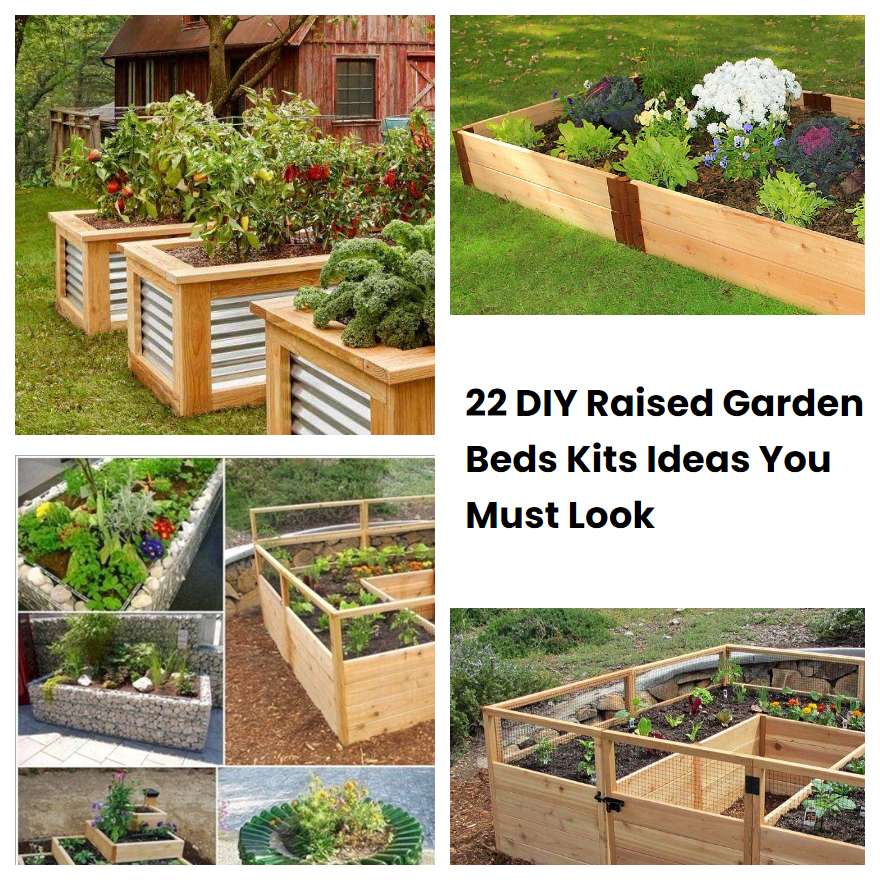 22 DIY Raised Garden Beds Kits Ideas You Must Look