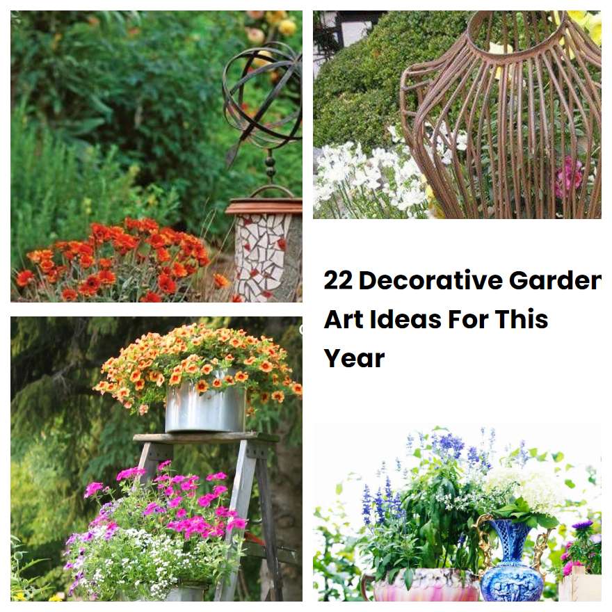 22 Decorative Garden Art Ideas For This Year SharonSable