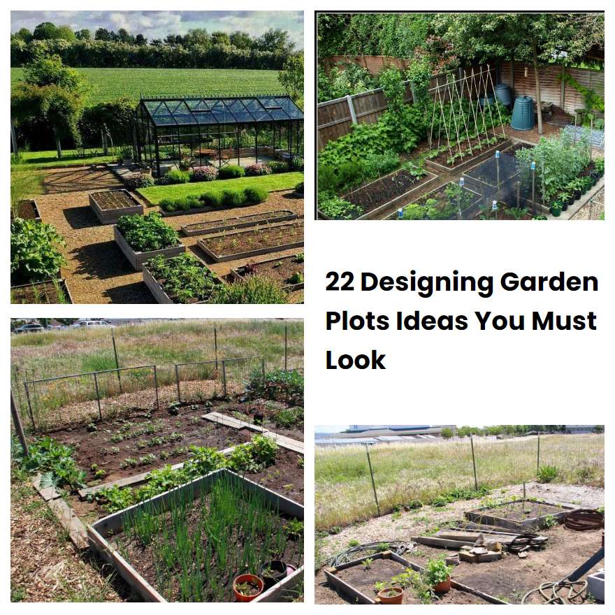 22 Designing Garden Plots Ideas You Must Look SharonSable