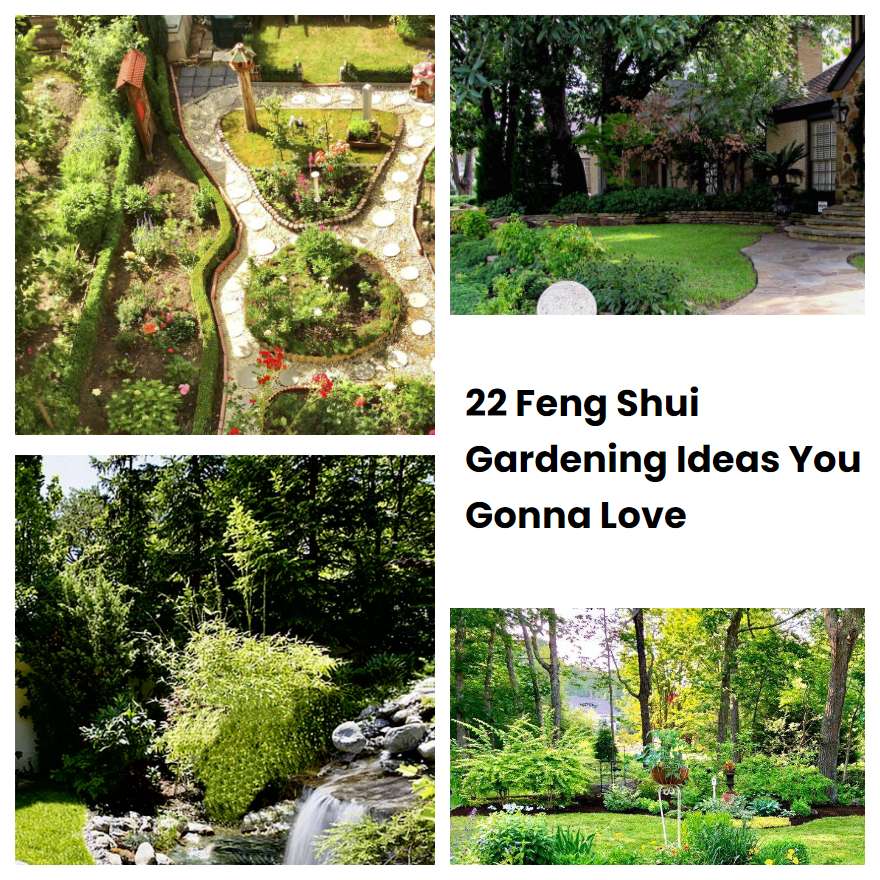 22 Feng Shui Gardening Ideas You Gonna Love