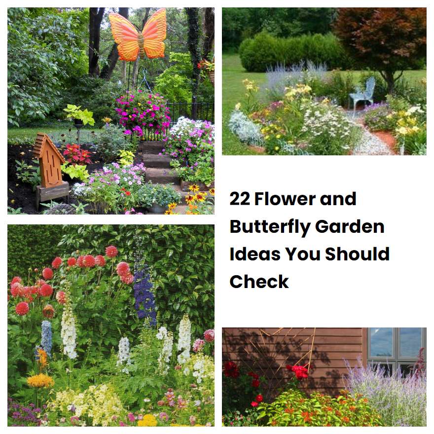 22 Flower and Butterfly Garden Ideas You Should Check SharonSable