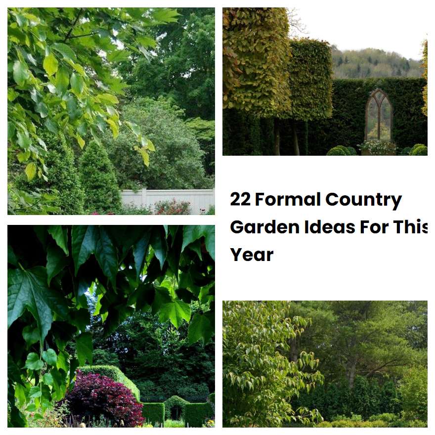22 Formal Country Garden Ideas For This Year