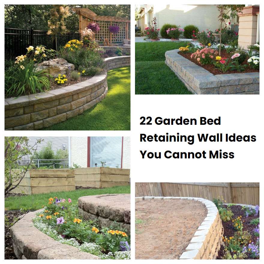 22 Garden Bed Retaining Wall Ideas You Cannot Miss SharonSable