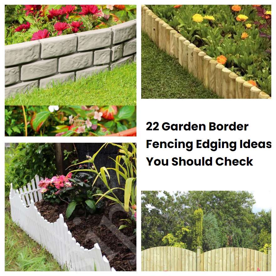22 Garden Border Fencing Edging Ideas You Should Check SharonSable