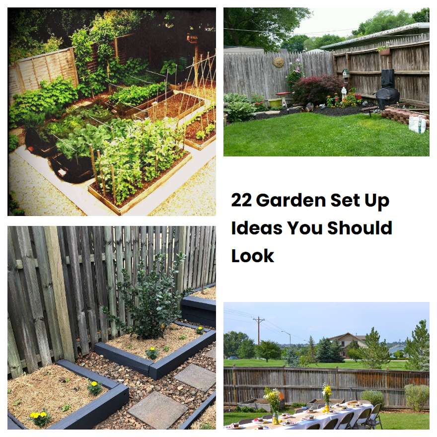 22 Garden Set Up Ideas You Should Look
