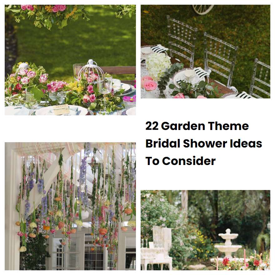22 Garden Theme Bridal Shower Ideas To Consider