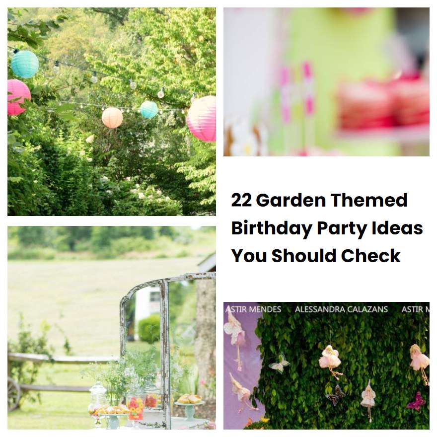 22 Garden Themed Birthday Party Ideas You Should Check SharonSable