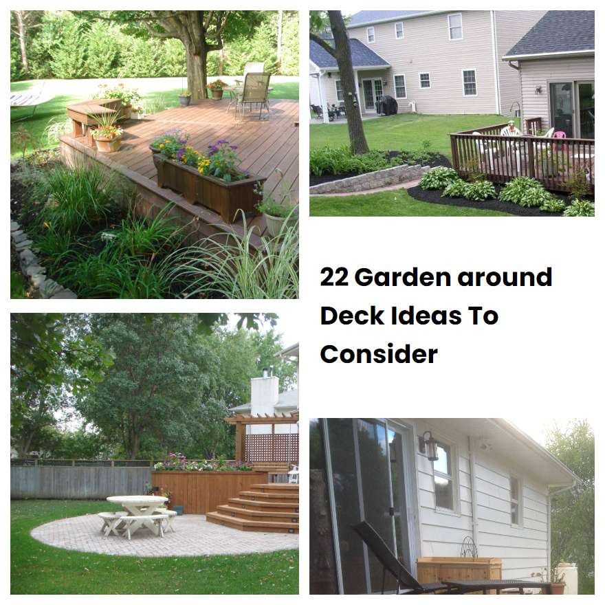 22 Garden around Deck Ideas To Consider