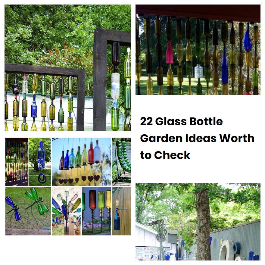 22 Glass Bottle Garden Ideas Worth to Check SharonSable