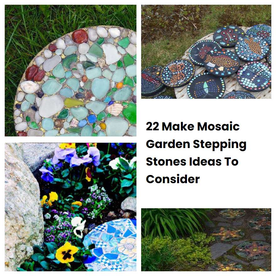 22 Make Mosaic Garden Stepping Stones Ideas To Consider